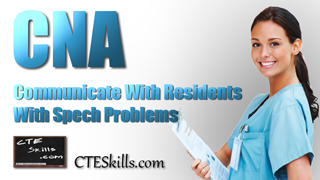 HST-CNA - Communicating With Residents Who Have Problems With Speech.